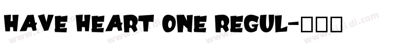 Have Heart One Regul字体转换